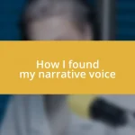 How I found my narrative voice