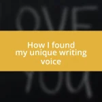 How I found my unique writing voice