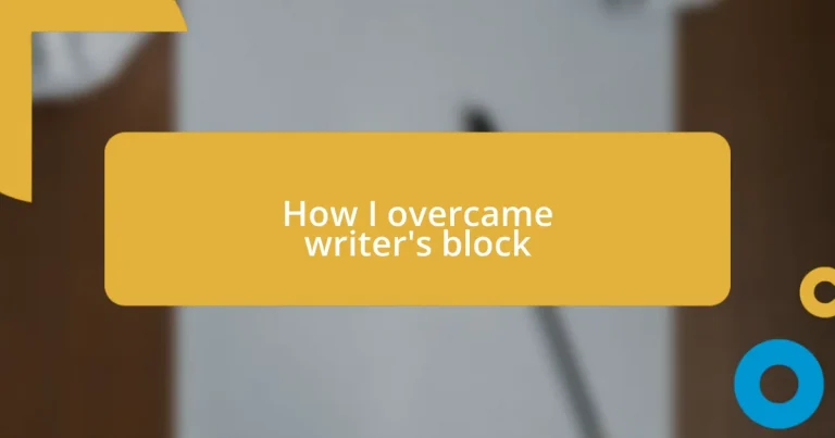 How I overcame writer’s block