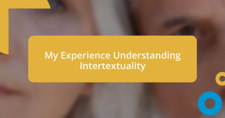 My Experience Understanding Intertextuality