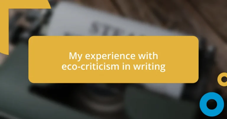 My experience with eco-criticism in writing