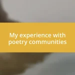 My experience with poetry communities