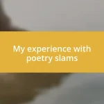 My experience with poetry slams