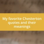 My favorite Chesterton quotes and their meanings