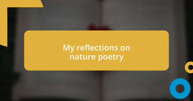 My reflections on nature poetry