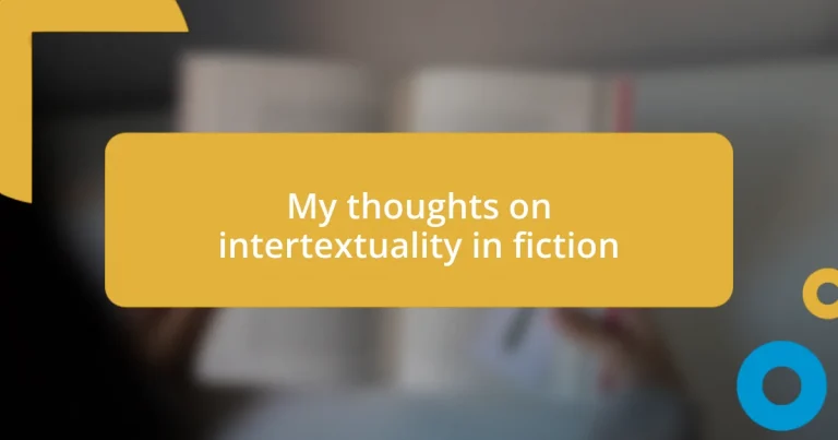 My thoughts on intertextuality in fiction