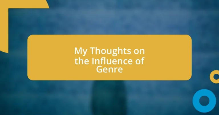 My Thoughts on the Influence of Genre